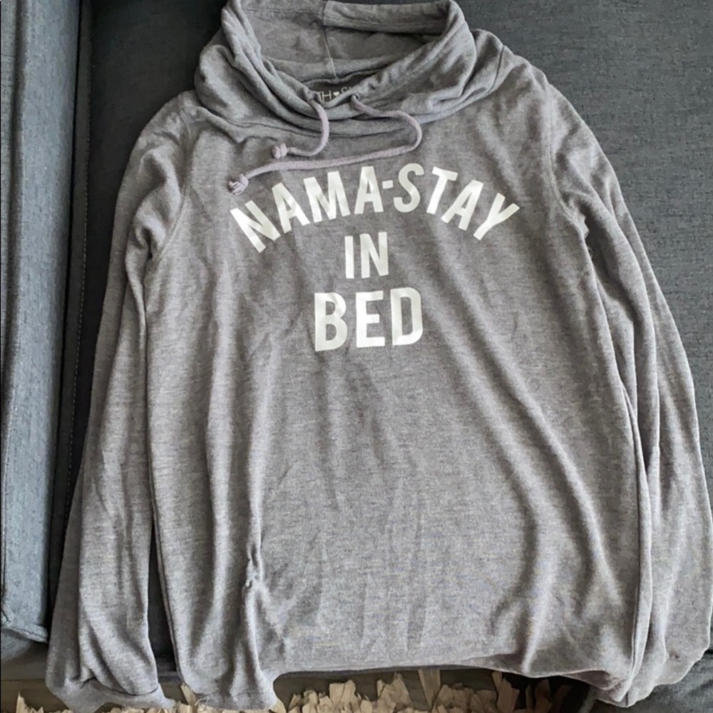 grey, long sleeve “Nama-stay in bed” shirt